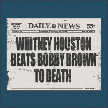 Whitney Houston beats Bobby Brown to death