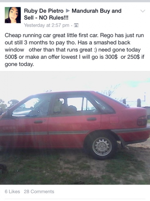 random pic vehicle door - Ruby De Pietro Mandurah Buy and Sell No Rules!!! Yesterday at Cheap running car great little first car. Rego has just run out still 3 months to pay tho. Has a smashed back window other than that runs great need gone today 500$ or