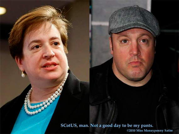 elena kagan kevin james - ScotUS, man. Not a good day to be my pants. 2010 Miss Moneypenny Satire