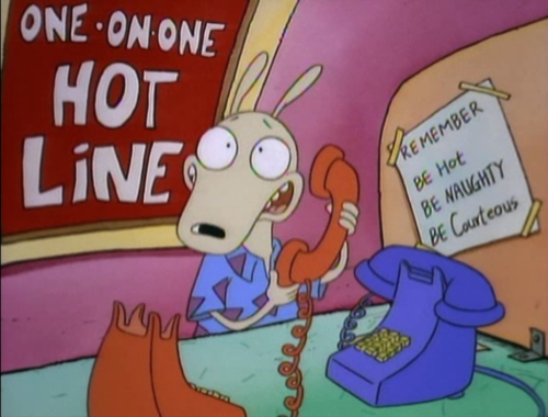 rocko's modern life job - Oneon One Hot Line Remember Be Hot Be Naughty Be Carteous