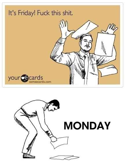 But Monday is inevitable.