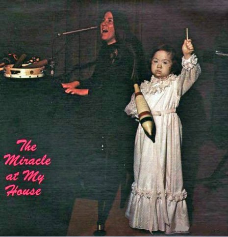 miracle at my house - The Miracle at my House