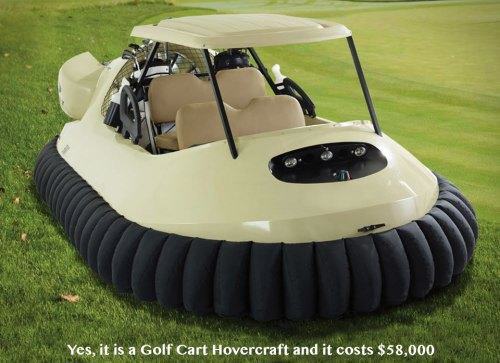 golf cart hovercraft - Yes, it is a Golf Cart Hovercraft and it costs $58,000