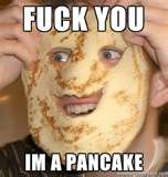 I'm a Pancake