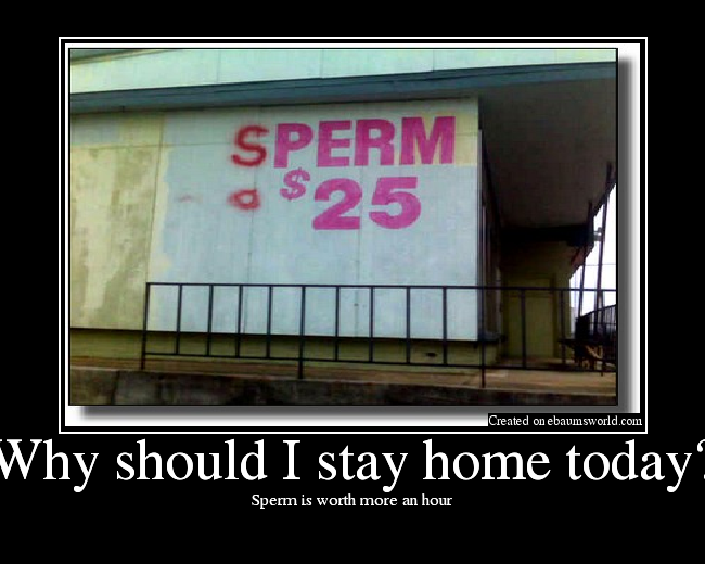 Sperm is worth more an hour