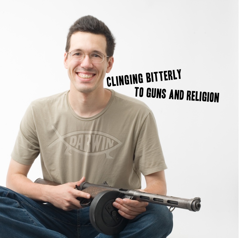 Not only is it our constitutional right in America to "cling to guns and religion", it's our duty in any free country!
Poster from: A-HUMAN-RIGHT . com