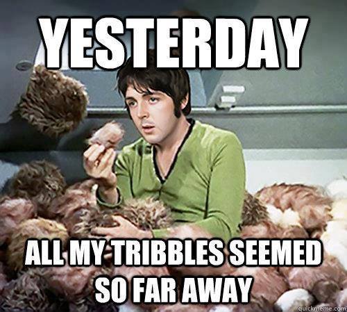 oakland-alameda county coliseum - Yesterday All My Tribbles Seemed So Far Away Quickmeme.com