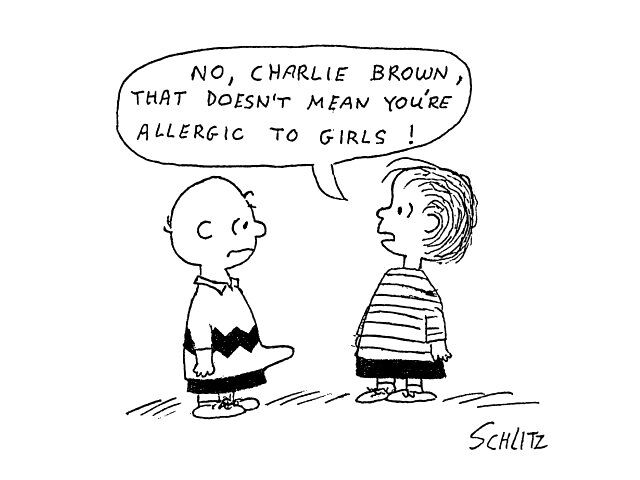 charlie brown allergic - No, Charlie Brown That Doesn'T Mean You'Re Allergic To Girls ! Schlitz