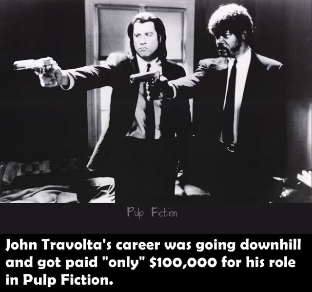 John Travolta's career was going downhill and got paid only $100,000 for his role in Pulp Fiction
