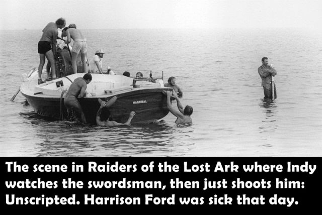 The scene in Raiders of the Lost Ark where Indy watches the swordsman, then just shoots him was unscripted. Harrison Ford was sick that day