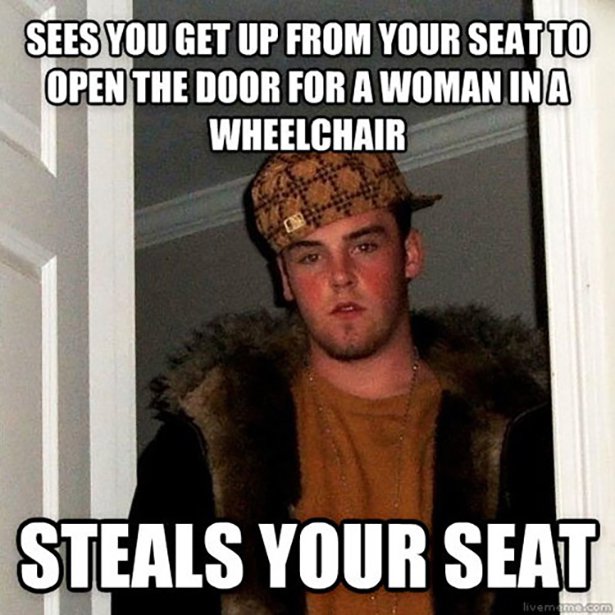 dating a nurse meme - Sees You Get Up From Your Seat To Open The Door For A Woman Ina Wheelchair Steals Your Seat livemama.com