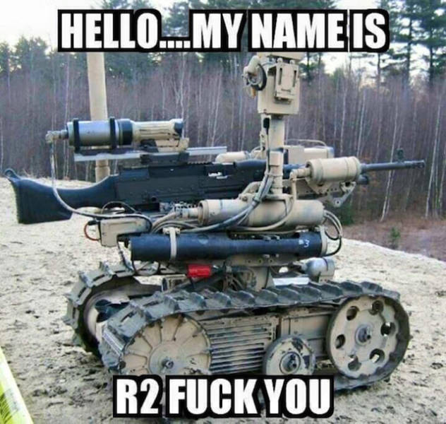 r2 fuck you meme - Hello.My Name Is R2 Fuck You
