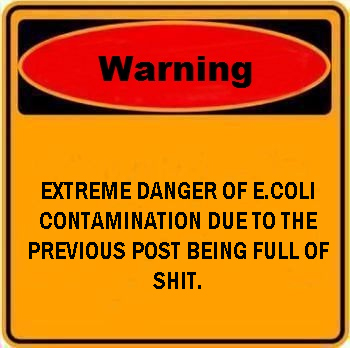 meme send thigh - Warning Extreme Danger Of E.Coli Contamination Due To The Previous Post Being Full Of Shit.