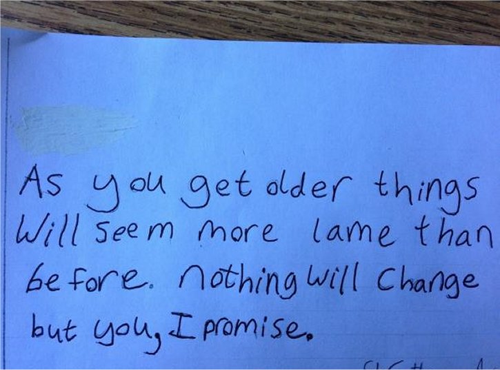 advice for 6th graders - As you get older things Will seem more lame than before nothing will change but you, I promise.