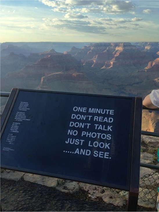 grand canyon national park - One Minute Don'T Read Don'T Talk No Photos Just Look .....And See.