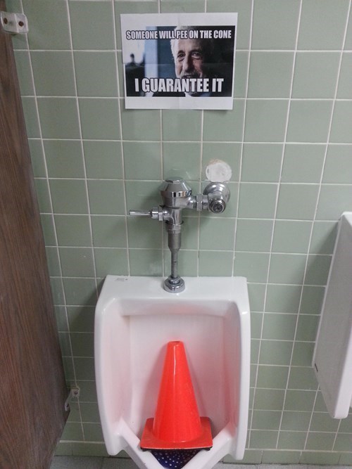 bathroom prank - Someone Will Pee On The Cone I Guarantee It