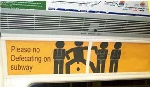 no defecating on subway - Please no Defecating on subway