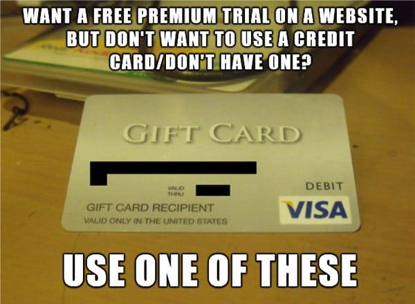 electronics - Want A Free Premium Trial On A Website, But Don'T Want To Use A Credit CardDon'T Have One? Gift Card Vald Thu Debit Visa Gift Card Recipient Valid Only In The United States Use One Of These