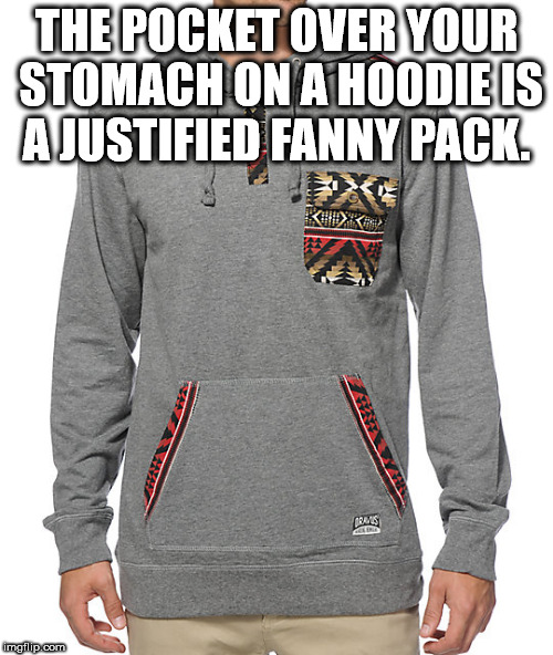 pewdiepie brofist - The Pocket Over Your Stomach On A Hoodie Is Ajustified Fanny Pack mailip.com
