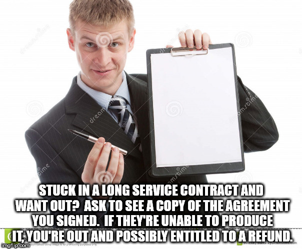 sitting - Wigs dream cime mstim Stuck In A Long Service Contract And Wantoute Ask To See A Copy Of The Agreement You Signed. If They'Re Unable To Produce Cit, You'Re Out And Possibly Entitled To A Refund. imgflip.com