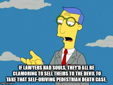 blue haired lawyer gif - n If Lawyers Had Souls, They'D All Be Clamoring To Sell Theirs To The Devil To Take That SelfDriving Pedestrian Death Case imgflip.com