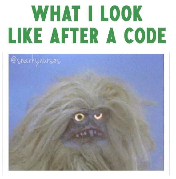 memes - nursing memes code - What I Look After A Code