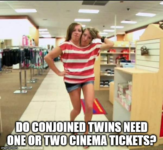 conjoined twins abby and brittany full body - Do Conjoined Twins Need One Or Two Cinema Tickets? imgflip.com Ephotos.Co
