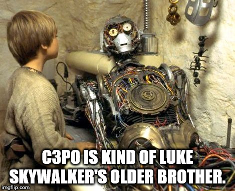 c3po anakin - Study C3PO Is Kind Of Luke Skywalker'S Older Brother. imgflip.com