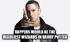 shoulder - Rappers Would Be The Deadliest Wizards In Harry Potter
