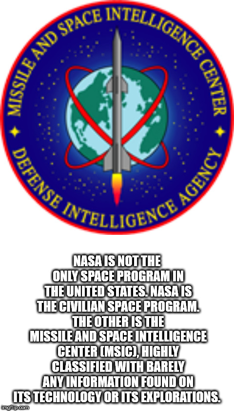 graphics - Telligenc Space Inte Sile And Sd ad Missd Nce Center Efense In E Agency Vtelligent Nasa Is Not The Only Space Program In The United States, Nasa Is The Civilian Space Program. The Other Is The Missile And Space Intelligence Center Msic. Highly 