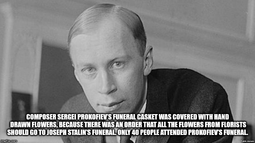 monochrome photography - Composer Sergei Prokofiev'S Funeral Casket Was Covered With Hand Drawn Flowers, Because There Was An Order That All The Flowers From Florists Should Go To Joseph Stalin'S Funeral Only 40 People Attended Prokofiev'S Funeral imgflip