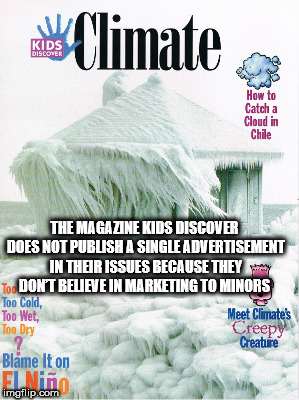 kids discover - Kids Climate w How to Catch a Cloud in Chile The Magazine Kids Discover Does Not Publish A Single Advertisement In Their Issues Because They Tod Dont Believe In Marketing To Minors Too Cold, Too Wet, Meet Climate's Too Dry Creepy Creature 