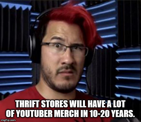 beard - Thrift Stores Will Have A Lot Of Youtuber Merch In 1020 Years. imgflip.com