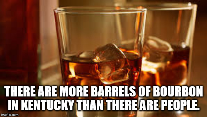 whisky absorption spectrum - There Are More Barrels Of Bourbon In Kentucky Than There Are People. imgflip.com