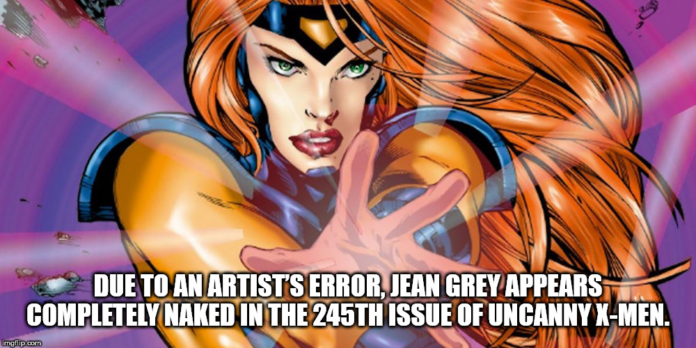 jean grey x men comics - Den Due To An Artist'S Error, Jean Grey Appears Completely Naked In The 245TH Issue Of Uncanny XMen imgflip.com