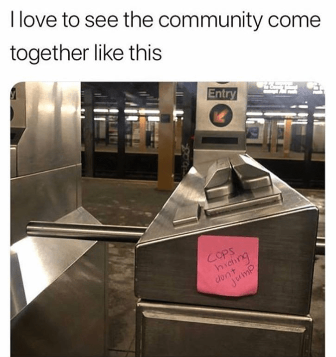 meme - nyc subway meme - Llove to see the community come together this Entry Cops buching clont Jump