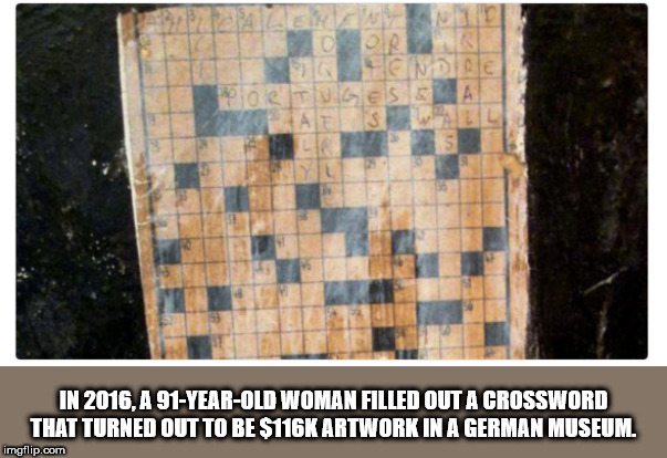 arthur koepcke crossword - Jazywid Ndice Ostuges As Will 3 In 2016. A 91YearOld Woman Filled Out A Crossword That Turned Out To Be $ Artwork In A German Museum. imgflip.com