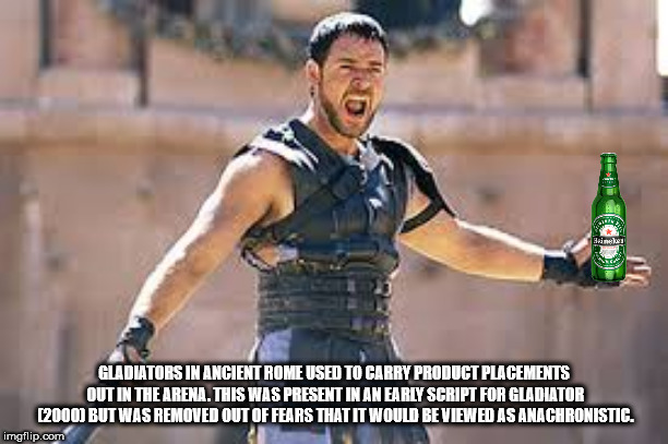 gladiator movie - Gladiators In Ancient Rome Used To Carry Product Placements Out In The Arena. This Was Present In An Early Script For Gladiator 2000 But Was Removed Out Of Fears That It Would Be Viewed As Anachronistic. imgflip.com
