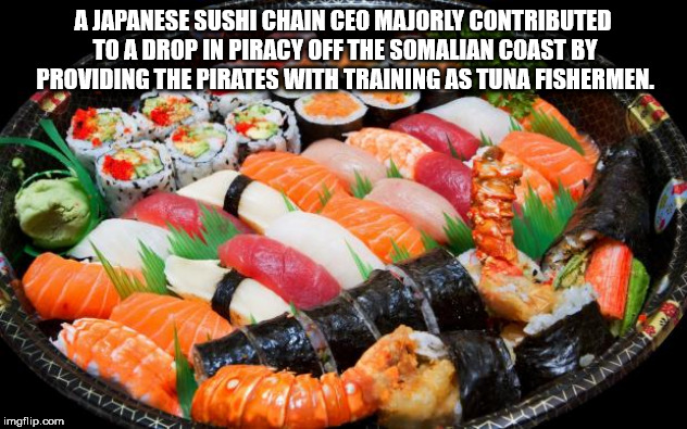 japanese food hd - A Japanese Sushi Chain Ceo Majorly Contributed To A Drop In Piracy Off The Somalian Coast By Providing The Pirates With Training As Tuna Fishermen. imgflip.com