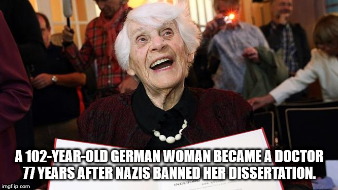 ingeborg syllm rapoport - A 102YearOld German Woman Became A Doctor 77 Years After Nazis Banned Her Dissertation. imgflip.com