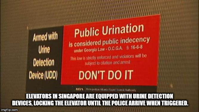display advertising - Armed with Urine Detection Device Udd Public Urination is considered public indecency, under Georgia Law.O.C.Ga. S 1668 This bow is strictly enforcod and violators will be subjoc to citation and arres! Don'T Do It at Alpe All Riyal n