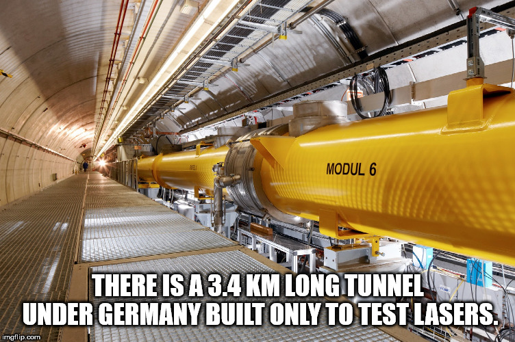 desy synchrotron - Modul 6 There Is A 3.4 Km Long Tunnel Under Germany Built Only To Test Lasers. imgflip.com