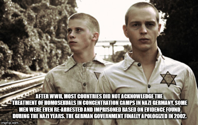 fun facts - photo caption - After Wwll, Most Countries Did Not Acknowledge The Treatment Of Homosexuals In Concentration Camps In Nazi Germany. Some Men Were Even ReArrested And Imprisoned Based On Evidence Found During The Nazi Years. The German Governme