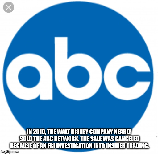 fuerza 2011 - abc In 2010, The Walt Disney Company Nearly Sold The Abc Network. The Sale Was Canceled Because Of An Fbi Investigation Into Insider Trading imafilip.com