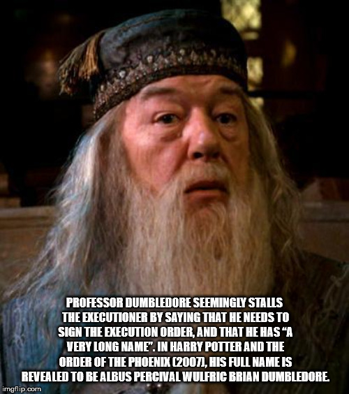 albus dumbledore - Professor Dumbledore Seemingly Stalls The Executioner By Saying That He Needs To Sign The Execution Order, And That He Has A Very Long Name". In Harry Potter And The Order Of The Phoenix 2007, His Full Name Is Revealed To Be Albus Perci