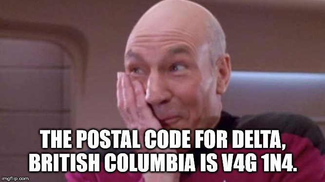 photo caption - The Postal Code For Delta, British Columbia Is V4G 1N4. imgflip.com