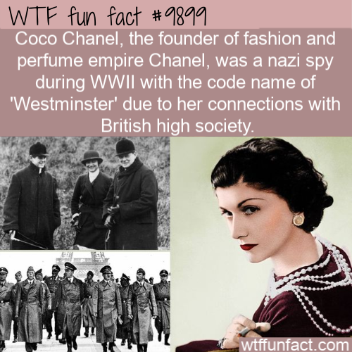 coco chanel nazi - Wtf fun fact Coco Chanel, the founder of fashion and perfume empire Chanel, was a nazi spy during Wwii with the code name of 'Westminster' due to her connections with British high society. wtffunfact.com