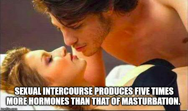 kiss first time - Sexual Intercourse Produces Five Times More Hormones Than That Of Masturbation. imgflip.com