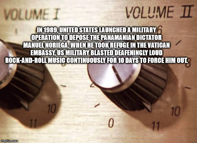 close up - Volume I Volume Ii In 1989, United States Launched A Military Operation To Depose The Panamanian Dictator Manuel Noriega.When He Took Refuge In The Vatican Embassy Us Military Blasted Deafeningly Loud RockAndRoll Music Continuously For 10 Days 