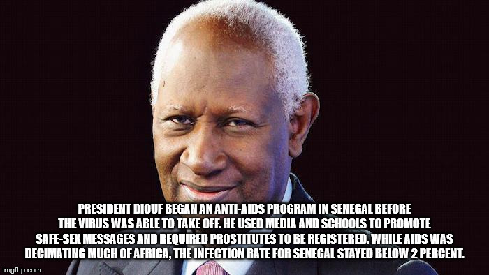 President Diouf Began An AntiAids Program In Senegal Before The Virus Was Able To Take Off. He Used Media And Schools To Promote Safe.Sex Messages And Required Prostitutes To Be Registered. While Atds Was Decimating Much Of Africa, The Infection Rate For…